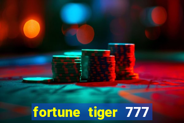 fortune tiger 777 bonus de cadastro