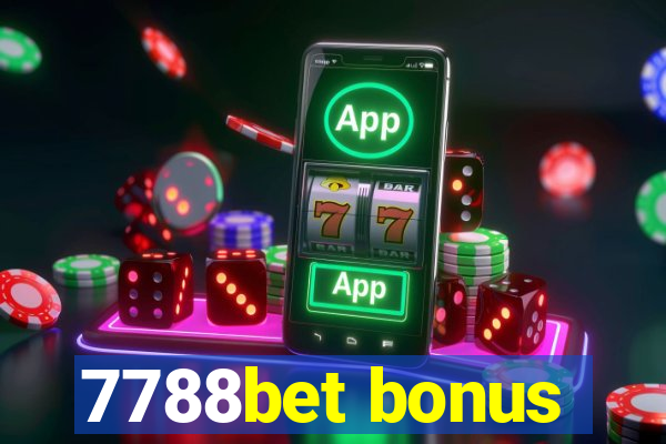 7788bet bonus