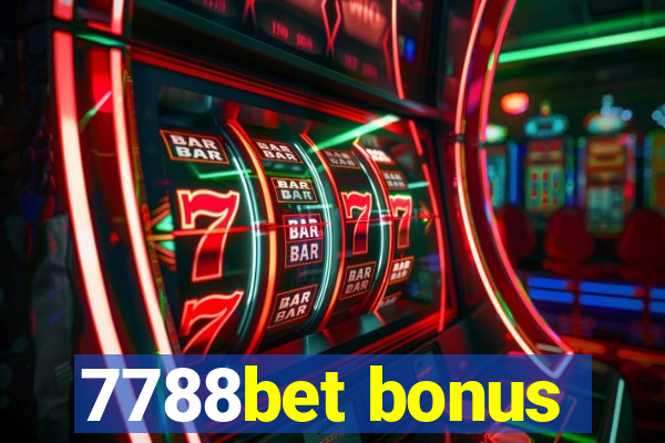 7788bet bonus