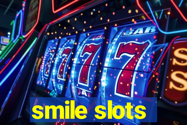 smile slots