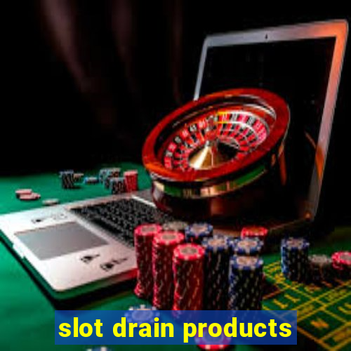 slot drain products