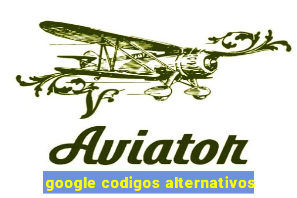 google codigos alternativos