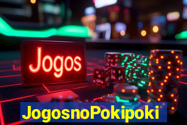 JogosnoPokipoki