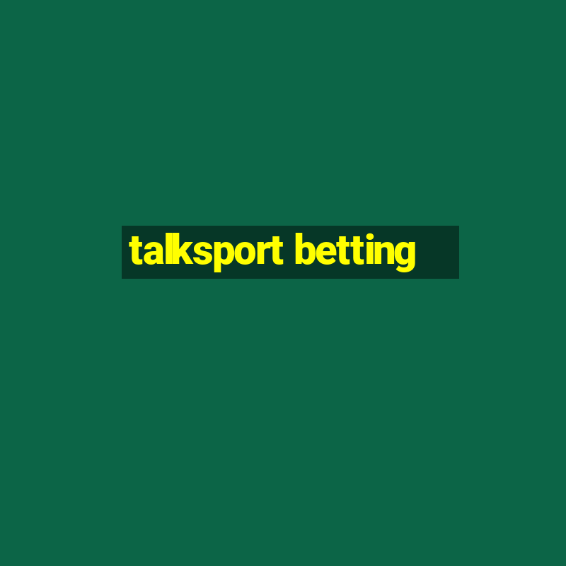 talksport betting