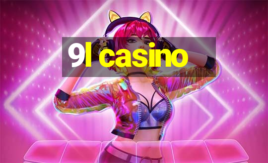 9l casino