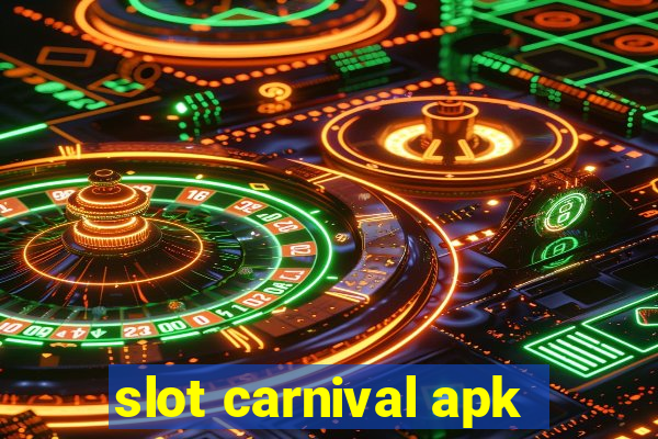 slot carnival apk