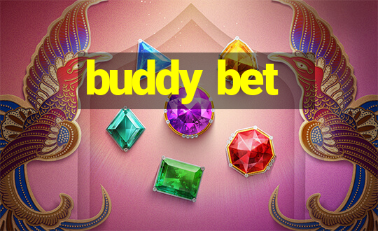 buddy bet