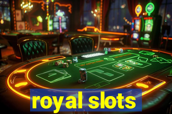 royal slots