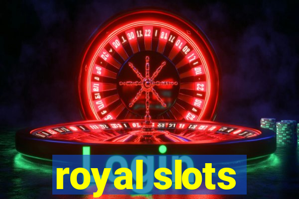 royal slots