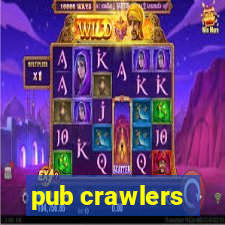 pub crawlers