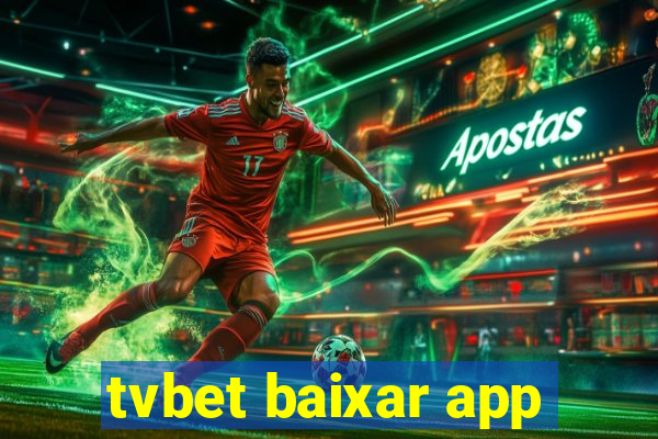 tvbet baixar app