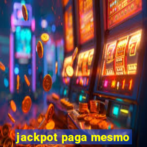 jackpot paga mesmo