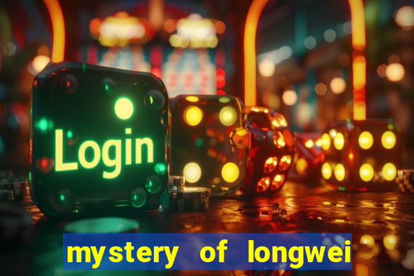 mystery of longwei slot gratis