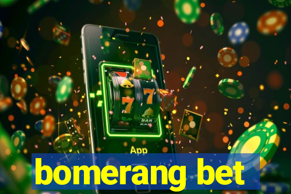 bomerang bet