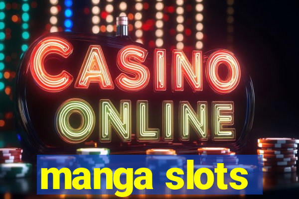 manga slots