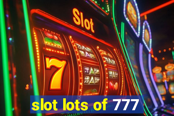 slot lots of 777