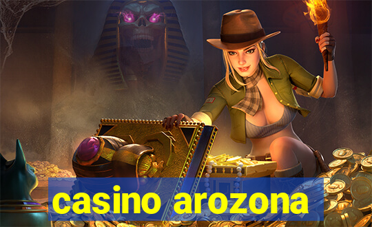 casino arozona