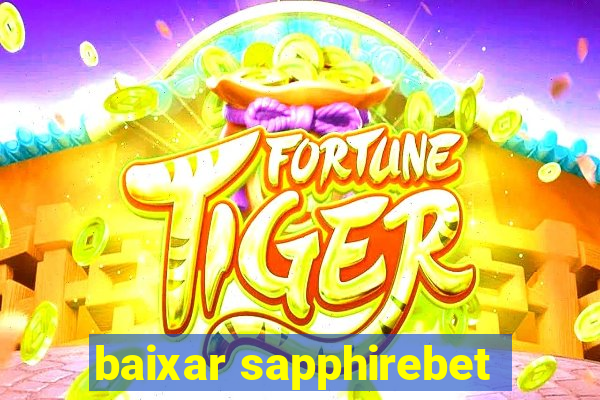 baixar sapphirebet