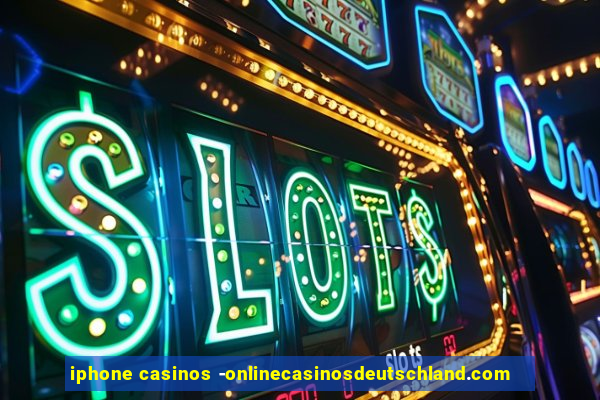 iphone casinos -onlinecasinosdeutschland.com