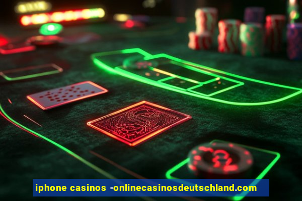 iphone casinos -onlinecasinosdeutschland.com