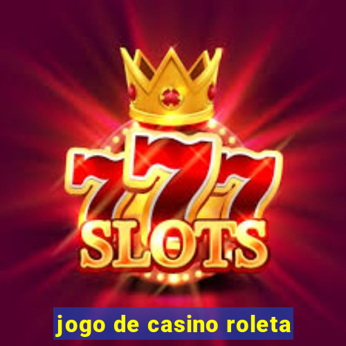 jogo de casino roleta