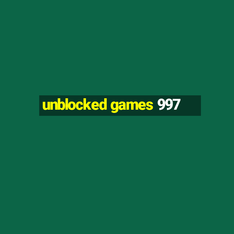 unblocked games 997