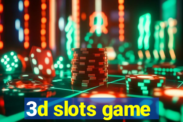 3d slots game