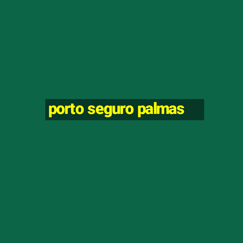 porto seguro palmas