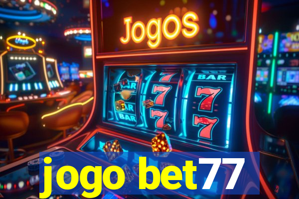 jogo bet77