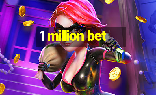 1 million bet