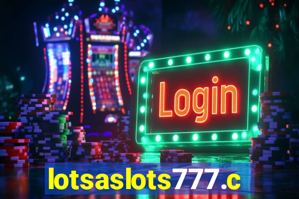 lotsaslots777.com