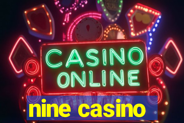 nine casino