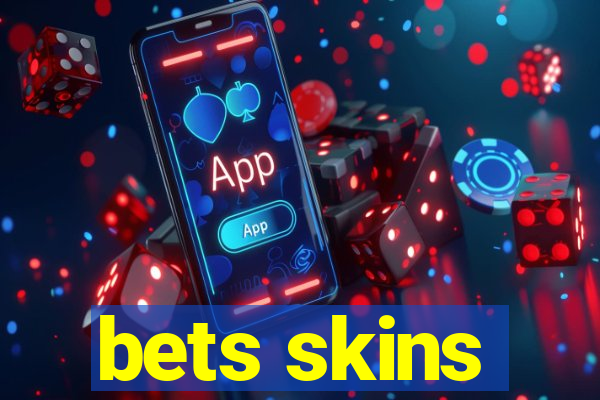 bets skins