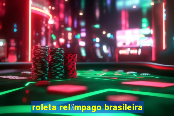 roleta rel芒mpago brasileira