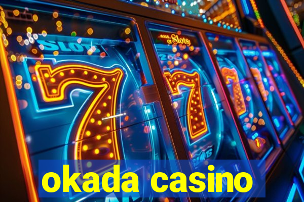 okada casino