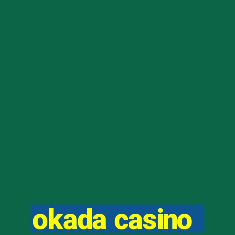 okada casino