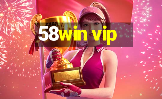 58win vip