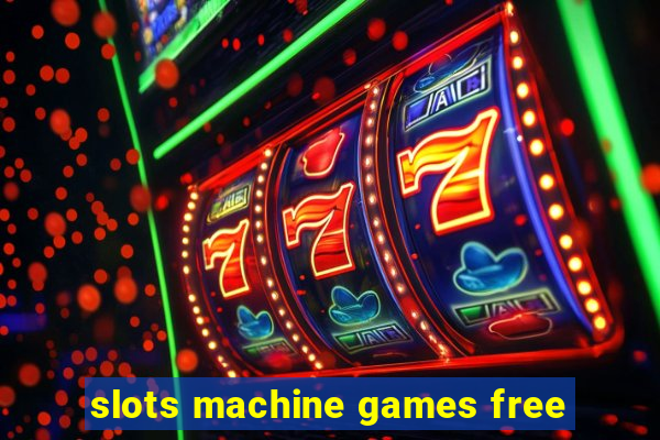 slots machine games free