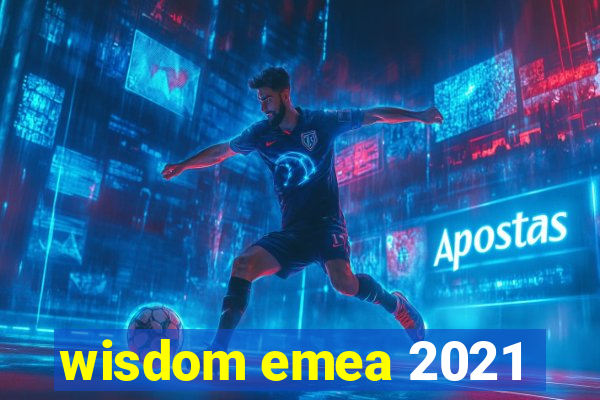 wisdom emea 2021