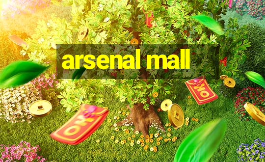 arsenal mall