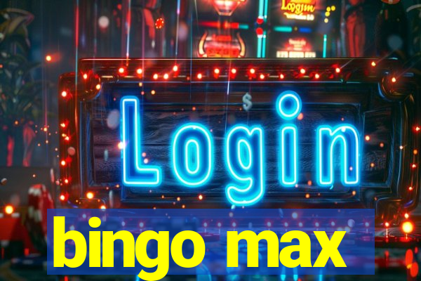 bingo max