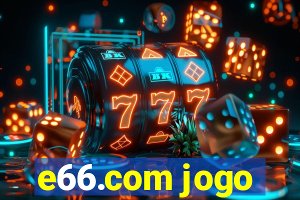 e66.com jogo