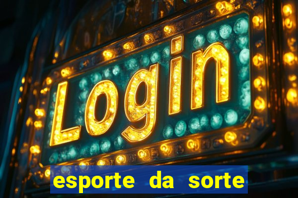 esporte da sorte casino é confiável