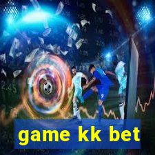 game kk bet