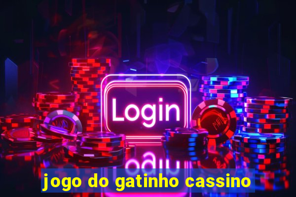 jogo do gatinho cassino