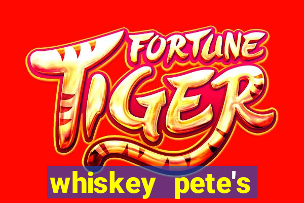 whiskey pete's hotel casino