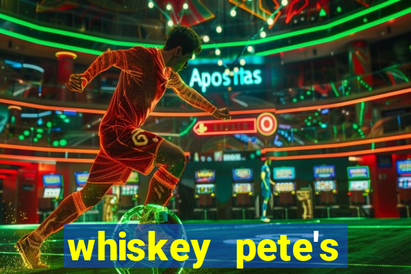 whiskey pete's hotel casino