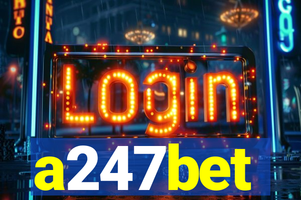 a247bet