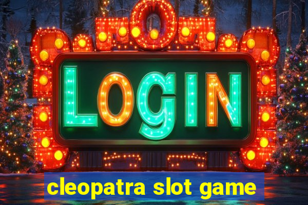 cleopatra slot game