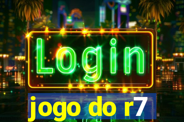 jogo do r7